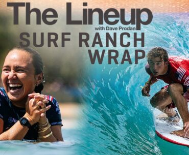 Post Surf Ranch Pro Wrap, New Format, Judging, Plus Vissla CT Shaper Rankings Update | THE LINEUP