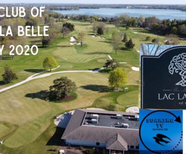 The Club of Lac La Belle  - Golf Club located in Oconomowoc, Wisconsin. Played on 5/15/20!