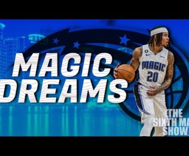 EP. 314 - Magic Dreams - Orlando Magic Podcast