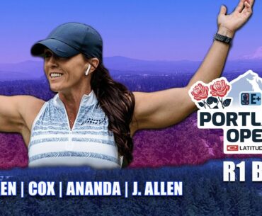 ARP | 2023 Portland Open | R1B9 | FPO Feat. Card | J. Allen : Cox : C. Allen : Ananda | DGPT Elite +
