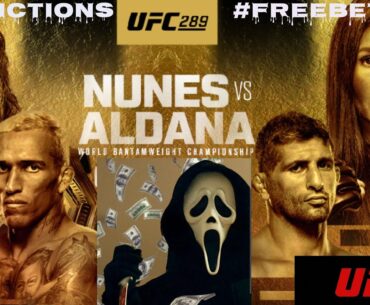 UFC 289 NUNES VS ALDANA FULL CARD PREDICTIONS AND ALL MY BETS FOR THE CARD. #freebets #ufc