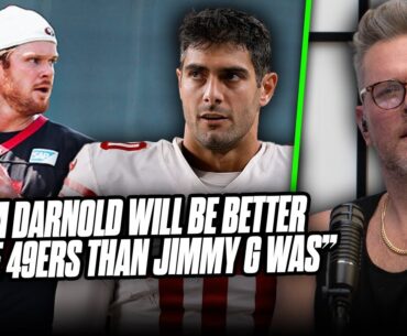 "Sam Darnold Is Better Than Jimmy Garoppolo & Gives 49ers A Shot To Win" | Pat McAfee Reacts