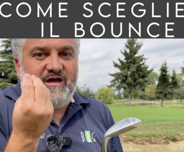 COME SCEGLIERE IL BOUNCE DEL WEDGE - Video 764