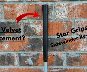 Could this replace the Tour Velvet? | Star Grip Sidewinder Golf Grip Review
