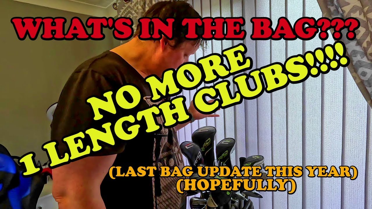 My final witb golf bag update this year. No more changes and why i dropped the one length clubs???? My final witb golf bag update this year. No more changes and why i dropped the one length clubs????