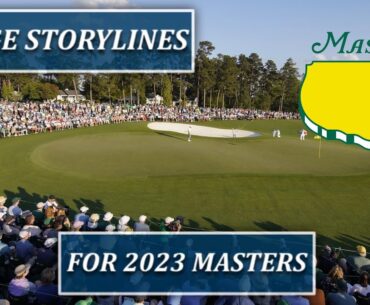 Matt Adams Breaks Down Masters Storylines- Tiger, LIV, Weather, And More