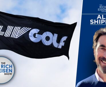"An Absolute Thunderbolt" - Alan Shipnuck on the Stunning PGA Tour-LIV Golf Merger | Rich Eisen Show
