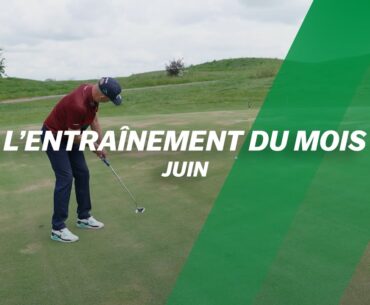 L'ENTRAÎNEMENT du mois de juin... avec des certitudes !