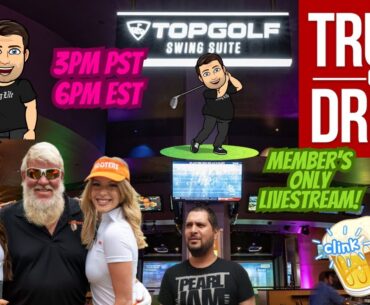 🫣"Truth or DRINK"🍻 MEMBER'S ONLY Livestream!  Watch BIG DADDY DALY Crush Some Balls!  #topgolf