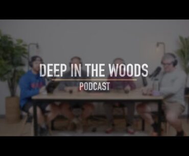 Deep In The Woods (Episode 13 - A Broken Algorithm?)