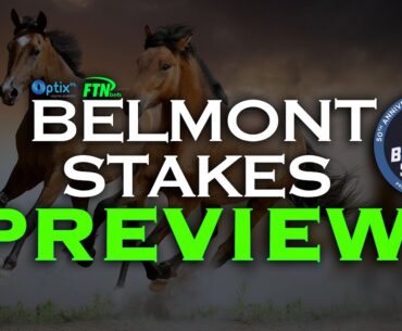 Belmont Stakes with FTN Bets and OptixEQ | Horse Racing BEST BETS!