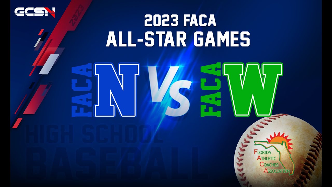 FACA Baseball All-Star Game: North vs West FACA Baseball All-Star Game: North vs West