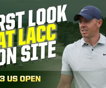 2023 US Open: LACC First Impression from On Site | The First Cut Golf Podcast