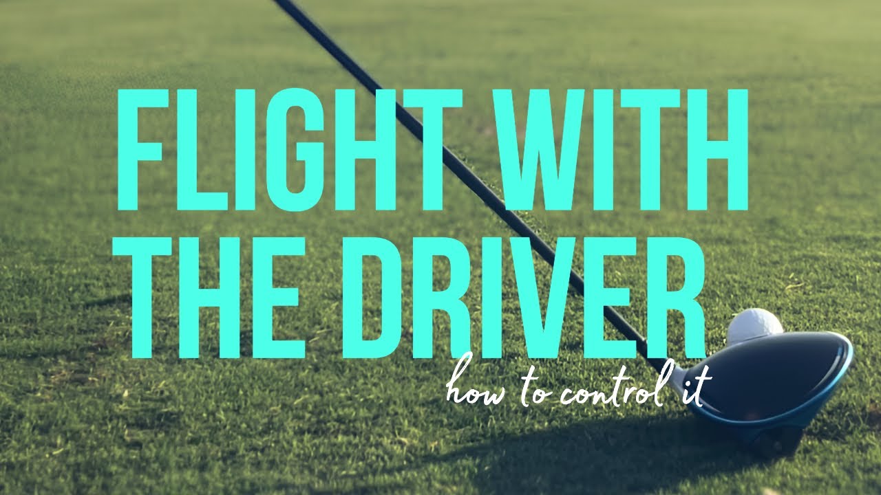 Controlling ball flight with the driver Controlling ball flight with the driver