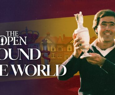 BALLESTEROS, GARCIA, RAHM | Open Around The World | Spain 🇪🇸