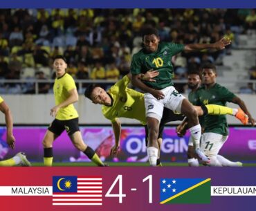 Malaysia 4 - 1 Kepulauan Solomon | Perlawanan Antarabangsa Tier 1