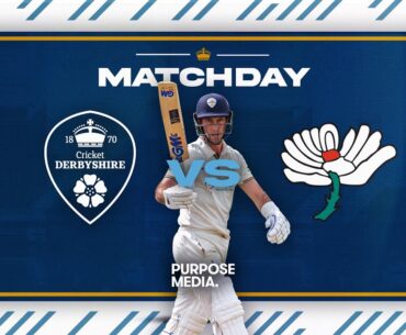 🔴 LIVE | Derbyshire vs Yorkshire: Day Four