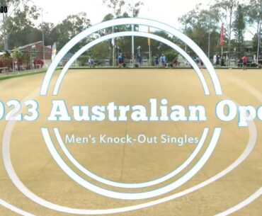 2023 Bowls Australian Open Mens Knock-Out Singles round 4 - 64