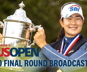 2020 U.S. Women's Open (Final Round): A Lim Kim Charges to Victory at Champions Golf Club
