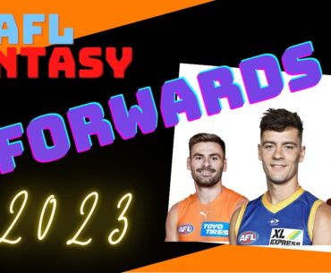 AFL FANTASY 2023: FORWARDS