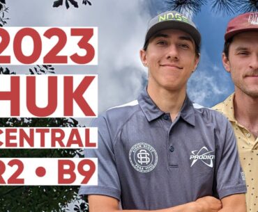 2023 Huk Central • R2 • B9 • Aidan Scott • Clint Calvin • Christian Camp • Dylan Seppala