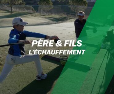 L'échauffement entre père & fils