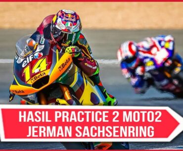 HASIL PRACTICE 2 MOTO2 JERMAN SACHSENRING