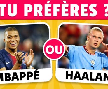 TU PRÉFÈRES ? Version FOOTBALLEURS ⚽️
