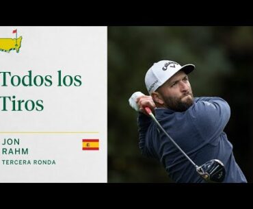 Todos los tiros | Jon Rahm | Tercera Ronda