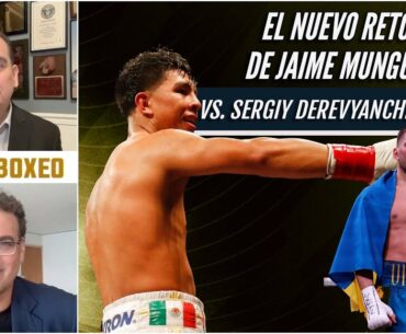 El nuevo reto de Jaime Munguía: Sergiy Derevyanchenko es el nuevo rival del mexicano | ESPN Boxeo