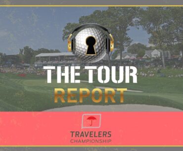 Tour Report - Travelers Championship