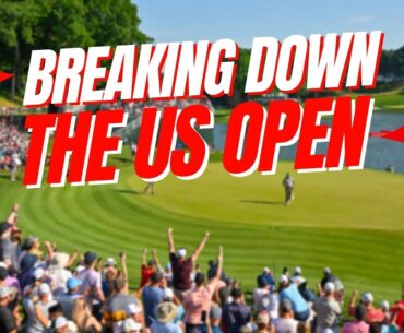 Breaking Down The US Open