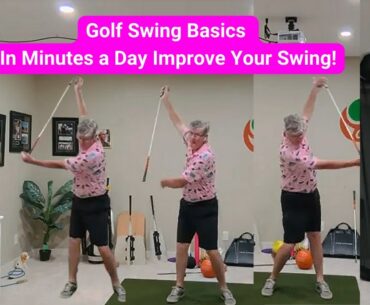 Golf Swing Basics -  Improve Your Swing With This Simple Practice  Routine