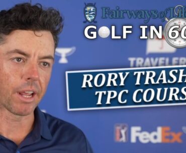 Golf in 60: Rory McIlroy Displeased With Low Scores At Travelers, Compares To LA Country Club