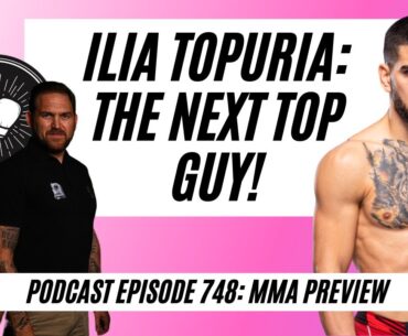 Ilia Topuria is the real deal, Barber vs Ribas, UFC Jacksonville preview, MMA Episode 748