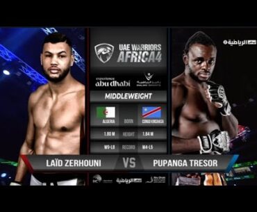 LAID ZERHOUNI vs PUPANGA TRESOR - UEA WARRIORS AFRIKA