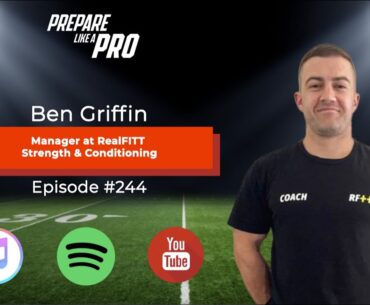 #244 - Ben Griffin, Manager at RealFITT Strength & Conditioning