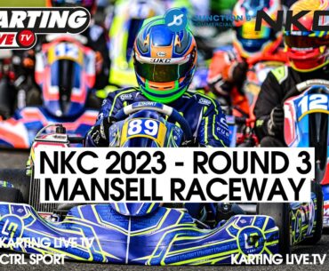 Bonus Live Saturday Heat Coverage  NKC 2023 Round 3 - Mansell