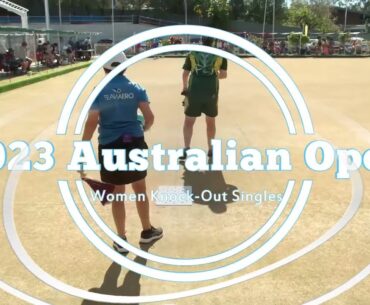 2023 Bowls Australian Open Women Knock-Out Singles final 16