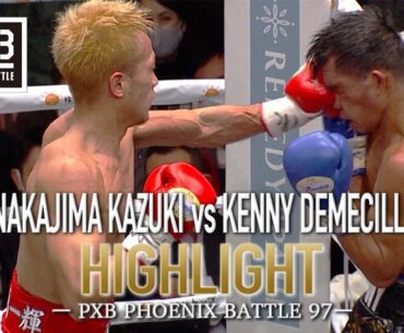【ハイライト】PXB97 中嶋一輝 vs ケニー・デメシーリョ