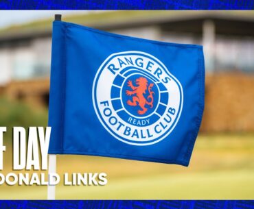 GOLF | Rangers Golf Day 2023 | Dundonald Links