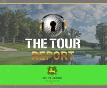 Tour Report - John Deere Classic