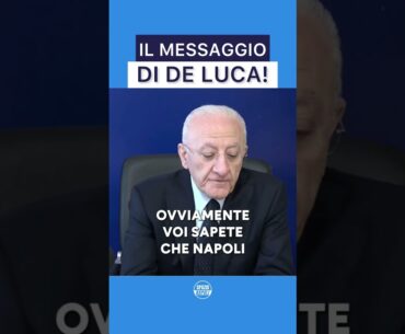 IL MESSAGGIO DEL PRESIDENTE VINCENZO DE LUCA PER LA VITTORIA DELLO #scudetto DA PARTE DEL #napoli