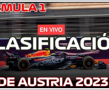Gran Premio de Austria 2023 CLASIFICACIÓN EN VIVO - Fórmula 1 #F1
