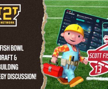 SFB 13! Scott Fish Bowl Mock Draft & Team Building Strategy Discussion!