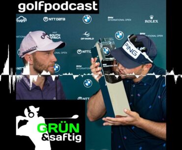 BMW INTERNATIONAL OPEN 2023 - Grün & saftig - der Golfpodcast
