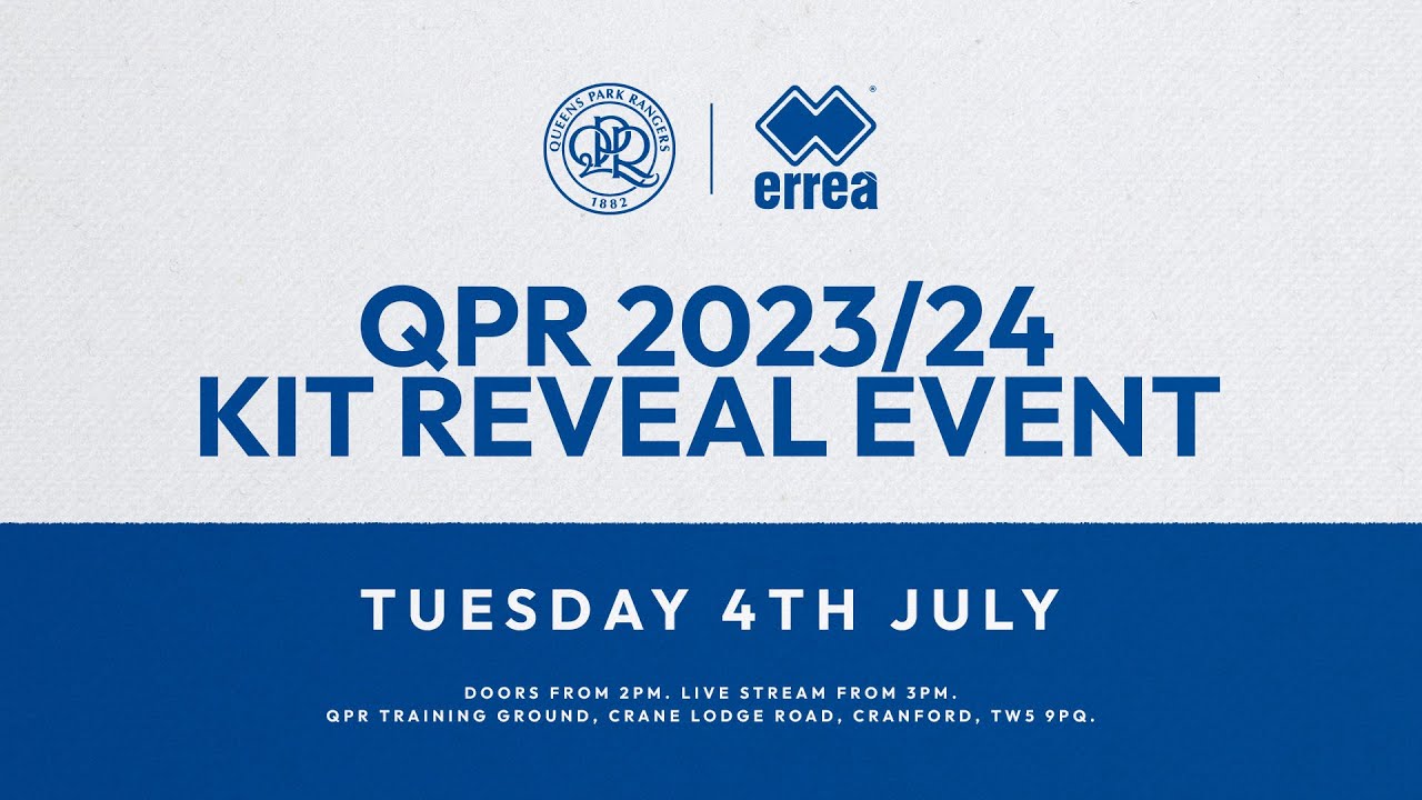 WATCH AGAIN: QPR kit launch 2023/24 WATCH AGAIN: QPR kit launch 2023/24