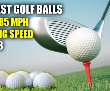 TOP 5: BEST GOLF BALLS FOR 85 MPH SWING SPEED [2023] BEST SWING GOLF BALLS