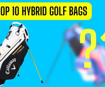 TOP 10 Best Hybrid Golf Bags