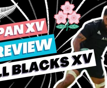 Japan XV v All Blacks XV Preview